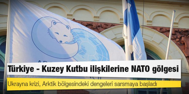 Türkiye - Kuzey Kutbu ilişkilerine NATO gölgesi