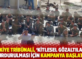 T&uuml;rkiye Trib&uuml;nali, &lsquo;kitlesel g&ouml;zaltıların&rsquo; durdurulması i&ccedil;in kampanya başlattı