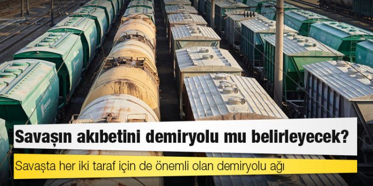 Ukrayna: Savaşın akıbetini demiryolu mu belirleyecek?