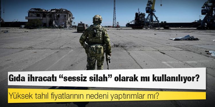 Ukrayna savaşında "gıda silahı" mı kullanılıyor?