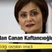 Yargıtay'dan Canan Kaftancıoğlu kararı: 3 davadan aldığı cezaları onadı