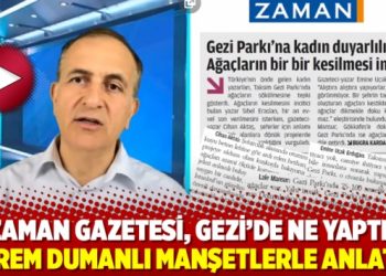 Zaman Gazetesi, Gezi’de ne yaptı; Ekrem Dumanlı manşetlerle anlattı