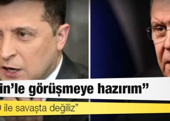 Zelenskiy 'Putin'le görüşmeye hazırım', Lavrov 'NATO ile savaşta değiliz' dedi