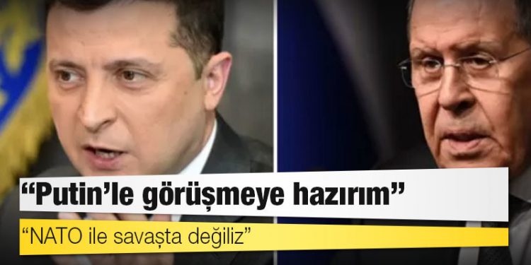 Zelenskiy 'Putin'le görüşmeye hazırım', Lavrov 'NATO ile savaşta değiliz' dedi