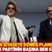 Çiller'in siyasete dönüş planı: 'Ablan olarak partinin başına ben geçeyim'