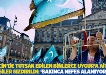 &Ccedil;in&rsquo;de g&ouml;zaltında tutulan binlerce Uygur&rsquo;a ait bilgiler sızdırıldı: 'Bakınca nefes alamıyorum'