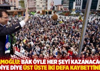 İmamoğlu Rize'de: Bak &ouml;yle her şeyi kazanacağım diye diye &uuml;st &uuml;ste iki defa kaybettiniz
