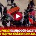 İsrail polisi öldürdüğü gazetecinin tabutunu taşıyan kişilere coplarla sadırdı