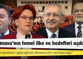 ‘Altılı masa’nın temel ilke ve hedefleri açıklandı