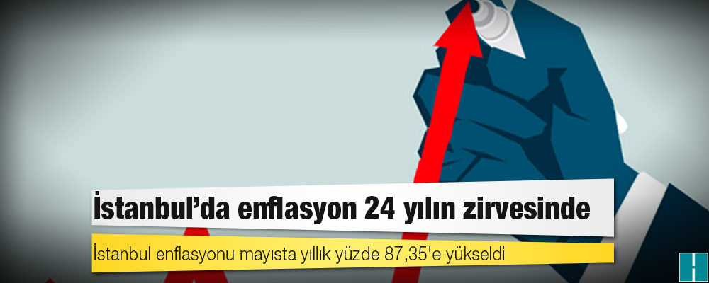 İstanbul'da enflasyon 24 yılın zirvesinde