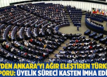 AP&rsquo;den Ankara&rsquo;yı ağır eleştiren T&uuml;rkiye raporu: &Uuml;yelik s&uuml;reci kasten imha edildi