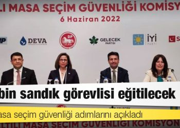 Altılı masa seçim güvenliği adımlarını açıkladı