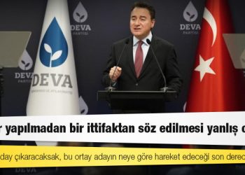 Babacan: Bunlar yapılmadan bir ittifaktan söz edilmesi yanlış olur
