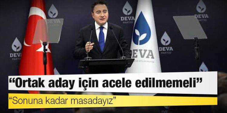 Babacan: Ortak aday için acele edilmemeli