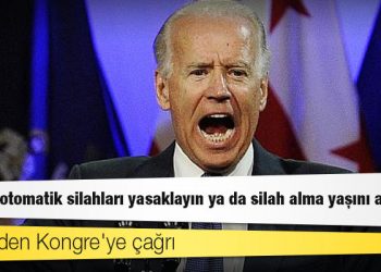 Biden'den Kongre'ye çağrı: Ya yarı otomatik silahları yasaklayın ya da silah alma yaşını artırın