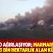 Bilan&ccedil;o ağırlaşıyor; Marmaris&rsquo;te iki g&uuml;nde 3 bin hektarlık alan k&uuml;l oldu