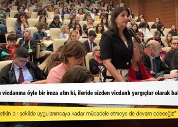 Buldan’dan Danıştay 10’uncu Daire Heyetine: Vicdanlı yargıçlar olarak anılın