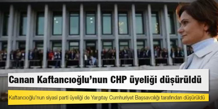 Canan Kaftancıoğlu'na verilen 'siyaset yasağı' kapsamında CHP üyeliği düşürüldü