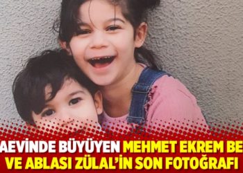 Cezaevinde b&uuml;y&uuml;yen Mehmet Ekrem bebek ve ablası Z&uuml;lal&rsquo;in son fotoğrafı