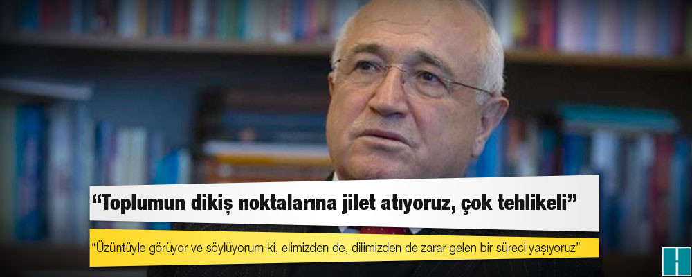 Cumhurbaşkanlığı YİK Üyesi Çiçek: Toplumun dikiş noktalarına jilet atıyoruz, çok tehlikeli