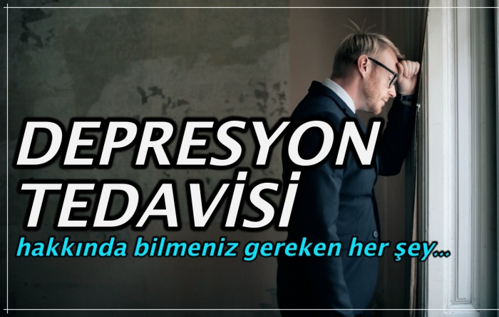 Depresyon tedavisi hakkında bilmeniz gereken her şey