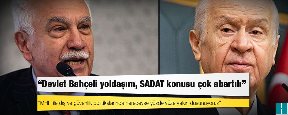 Doğu Perinçek: Devlet Bahçeli yoldaşım, SADAT konusu çok abartılı