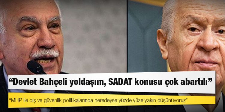 Doğu Perinçek: Devlet Bahçeli yoldaşım, SADAT konusu çok abartılı
