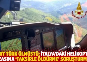 D&ouml;rt T&uuml;rk &ouml;lm&uuml;şt&uuml;: İtalya&rsquo;daki helikopter kazasına &lsquo;taksirle &ouml;ld&uuml;rme&rsquo; soruşturması