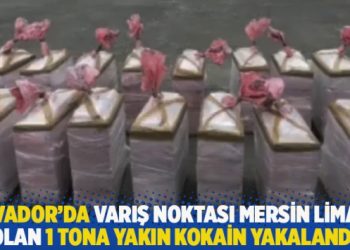 Ekvador&rsquo;da varış noktası Mersin Limanı olan 1 tona yakın kokain yakalandı