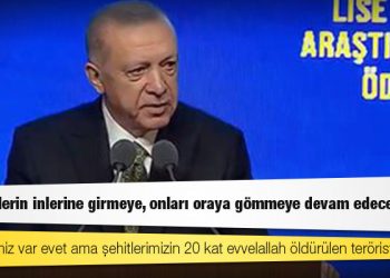 Erdoğan: Teröristlerin inlerine girmeye, onları oraya gömmeye devam edeceğiz