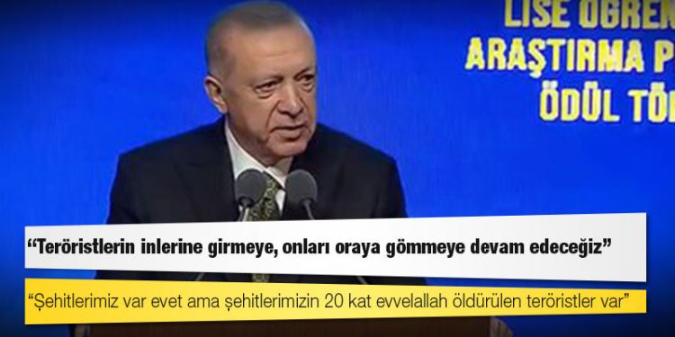 Erdoğan: Teröristlerin inlerine girmeye, onları oraya gömmeye devam edeceğiz