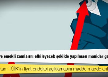 Eski başkan, TÜİK'in fiyat endeksi açıklamasını madde madde anlattı: Memur ve emekli zamlarını etkileyecek şekilde yapılması manidar galiba!