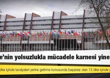 GRECO raporu: Türkiye'nin yolsuzlukla mücadele karnesi yine kötü