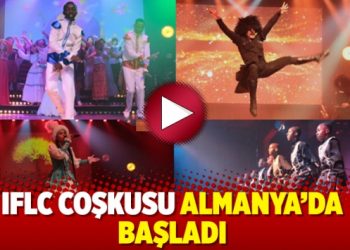 IFLC coşkusu Almanya&rsquo;da başladı
