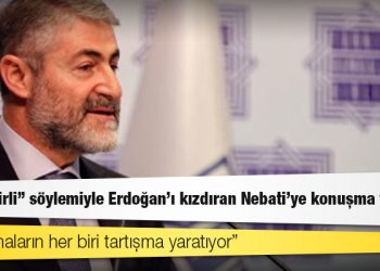 Kulis: “Dar gelirli” söylemiyle Erdoğan’ı kızdıran Nebati'ye konuşma yasağı