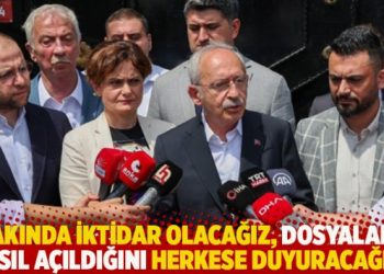 Kılı&ccedil;daroğlu: Yakında iktidar olacağız, dosyaların nasıl a&ccedil;ıldığını herkese duyuracağız