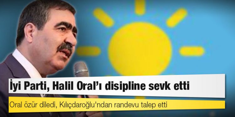 'Kılıçdaroğlu'nun Alevi kimliği Sünniler için endişe' diyen İYİ Parti milletvekili İbrahim Halil Oral disipline sevk edildi, özür diledi