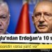 Kılıçdaroğlu’ndan Erdoğan’a 10 soru: Bir damla cesaretin varsa yanıt ver
