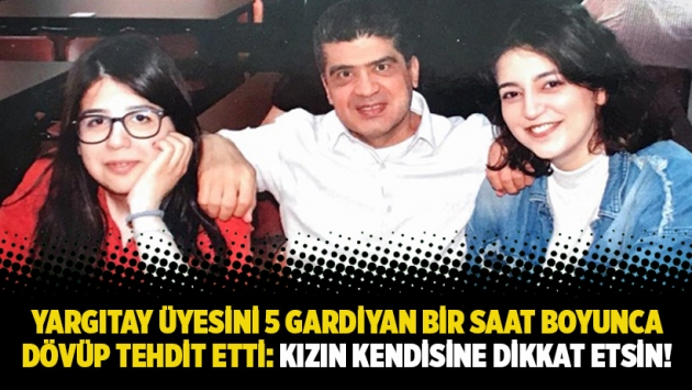 Mahpus Yargıtay eski üyesi Uğur’a işkence ve tehdit: Kızın kendine dikkat etsin!