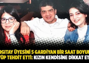 Mahpus Yargıtay eski &uuml;yesi Uğur&rsquo;a işkence ve tehdit: Kızın kendine dikkat etsin!