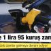 Motorine 1 lira 95 kuruş zam!