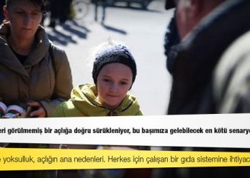 Oxfam'ın AB Gıda Uzmanı: Dünya benzeri görülmemiş bir açlığa doğru sürükleniyor, bu başımıza gelebilecek en kötü senaryoydu
