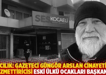 Savcılık: Gazeteci G&uuml;ng&ouml;r Arslan cinayetinin azmettiricisi eski &Uuml;lk&uuml; Ocakları başkanı