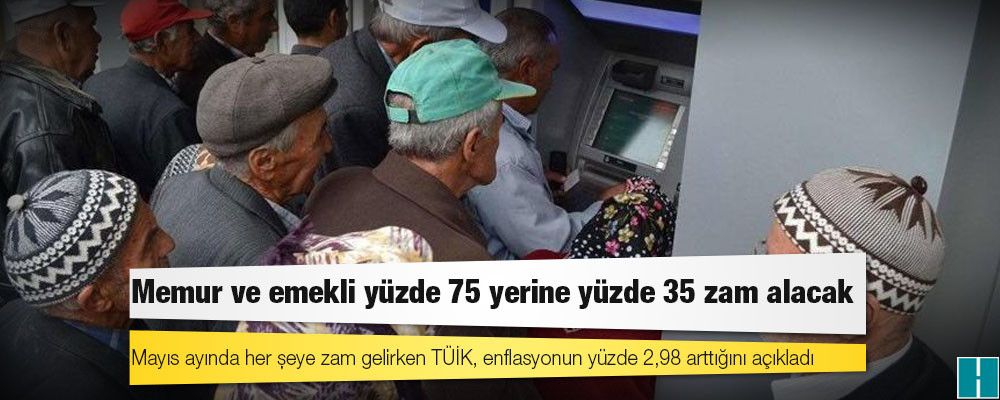 TÜİK, tırpanladı: Memur ve emekli yüzde 75 yerine yüzde 35 zam alacak