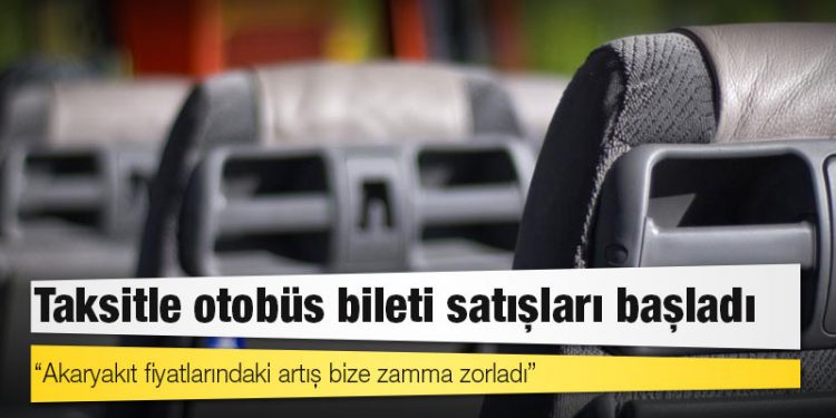 Taksitle otobüs bileti satışları başladı
