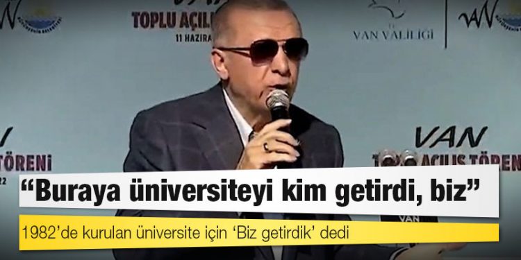 Tutmayın Erdoğan’ı: 1982’de kurulan üniversite için ‘Biz getirdik’ dedi