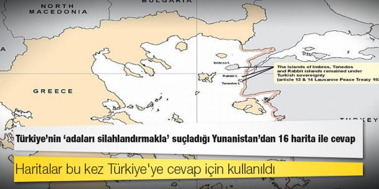 Türkiye'nin 'adaları silahlandırmakla' suçladığı Yunanistan'dan 16 harita ile cevap