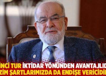 "İkinci tur iktidar y&ouml;n&uuml;nden avantajlıdır, bizim şartlarımızda da endişe vericidir"