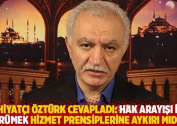 İlahiyatçı Öztürk cevapladı: Hak arayışı için yürümek Hizmet prensiplerine aykırı mıdır?