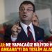 İmamoğlu: Ne yapacağız biliyor musunuz, gidip Ankara'yı da teslim alacağız